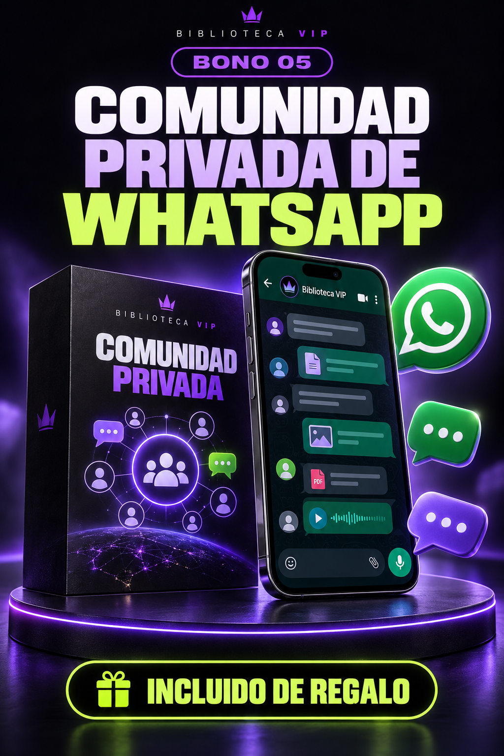 Bono 05: comunidad privada de WhatsApp. Incluida de regalo.